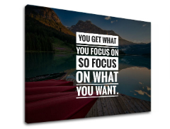 Мотивациона пана за стена You get what you focus