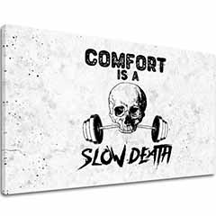 Изображението на платното Comfort Is a Slow Death - Gym Motivation